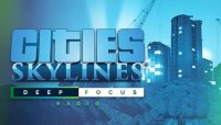  Paradox Interactive Cities: Skylines - Deep Focus Radio