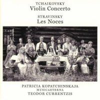 CD  CURRENTZIS, TEODOR/MUSICAETERNA "TCHAIKOVSKY: VIOLIN CONCERTO, OP. 35. STRAVINSKY: LES NOCES