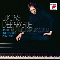 CD  DEBARGUE, LUCAS "BACH, BEETHOVEN, MEDTNER", 1CD