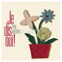 CD  PINK MARTINI "JE DIS OUI!", 1CD